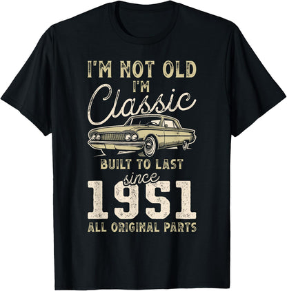 Born In 1951, 74th Birthday, Collectible Car T-Shirt
