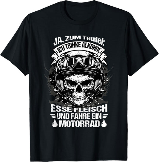 "Ja zum teufel ich trinke alkohol esse fleisch und fahre , black T-Shirt