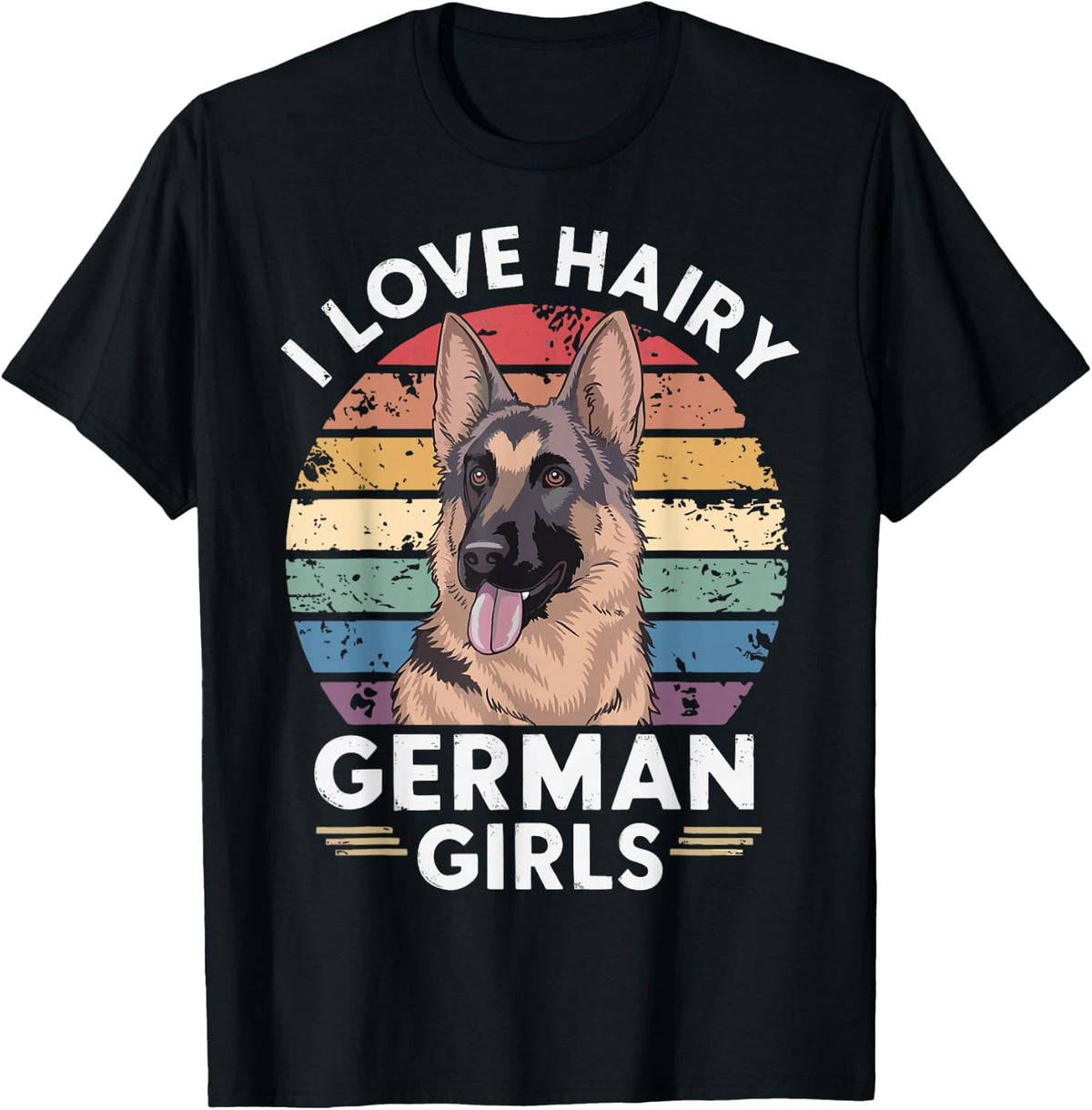 I Love Hairy German Girls T-Shirt