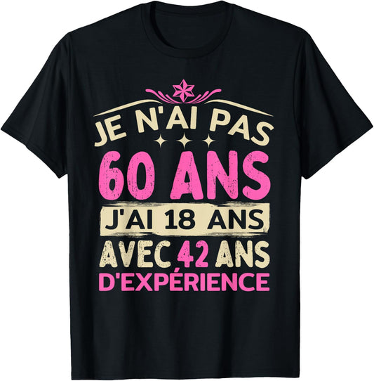 60 years old woman 1964 funny birthday gift i dont have 60 t shirt, Black T-Shirt