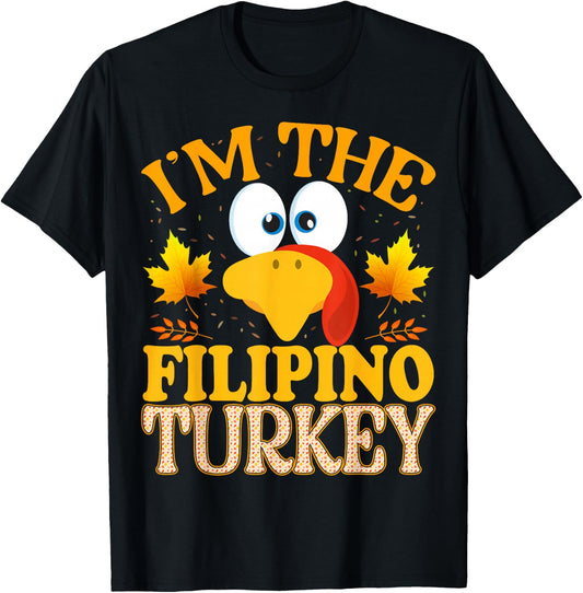 99 Gifts Thanksgiving I'm The Filipino Turkey Matching - -Adults, Black, Small, Short Sleeve, , Thanksgiving Turkey T-Shirt