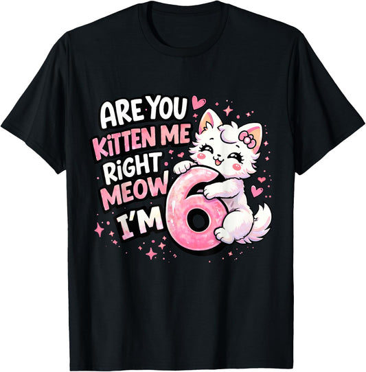 6th Birthday Girl Cute Kitten Cat 6 Year Old Birthday Party T-Shirt