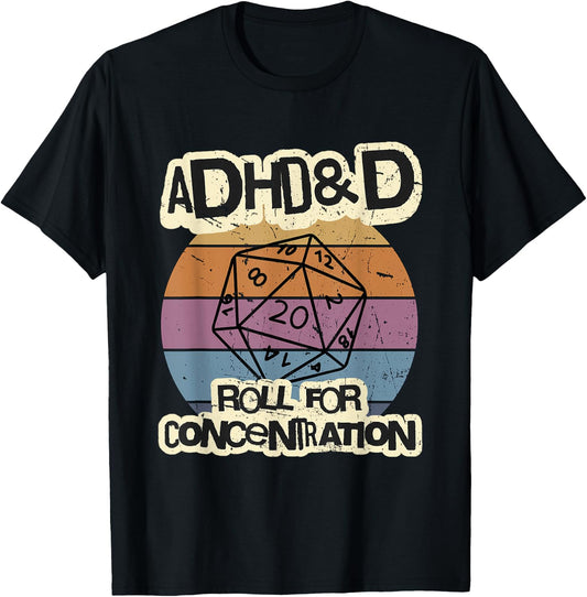 ADHD Roller and D for Concentration , Black, S T-Shirt