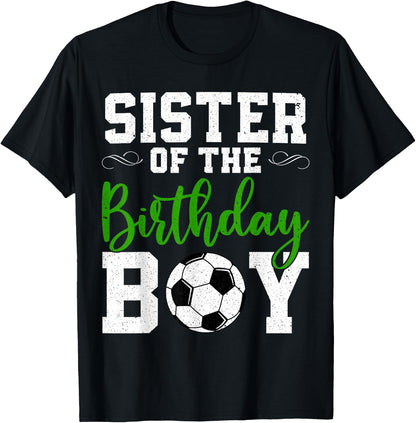Sister Of the Birthday Boy Matching Soccer Birthday T-Shirt