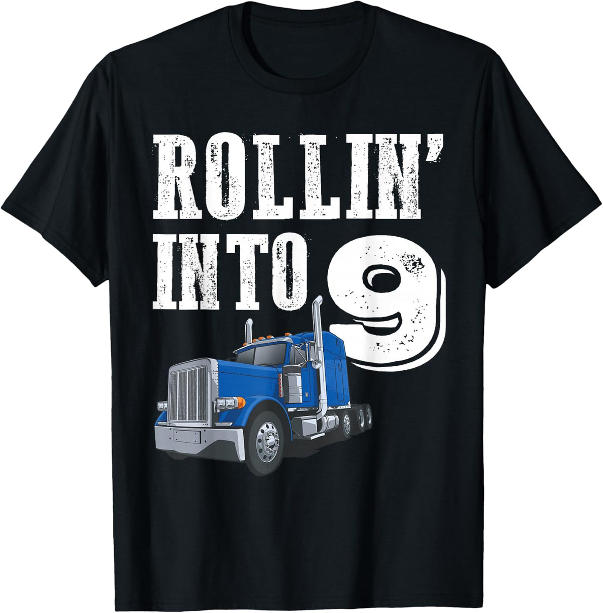 Rollin Into 9 Big Rig Semi Trailer Truck 9th Birthday T-Shirt