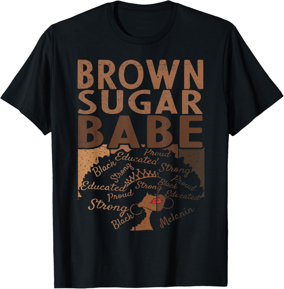Brown Sugar Babe Black Pride Shirts Melanin T-Shirt