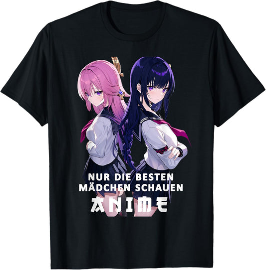 Anime Girl Only The Best Girls Look Anime , black T-Shirt