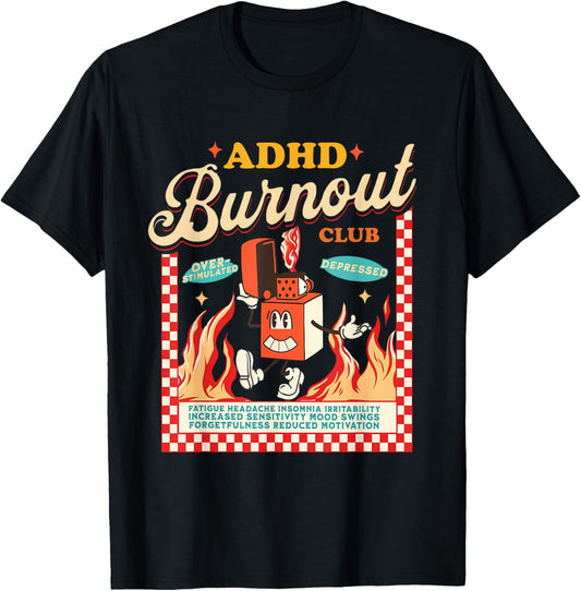 ADHD Burn Out Awareness Club Vintage , Small, Black T-Shirt