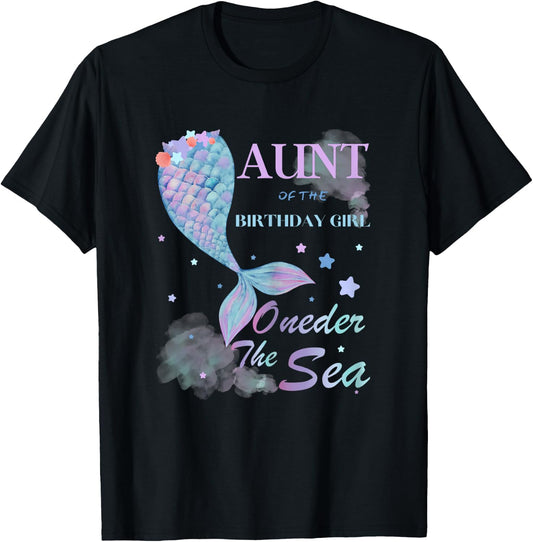 Aunt 1st Birthday Mermaid Oneder The Sea Family Matching T-Shirt