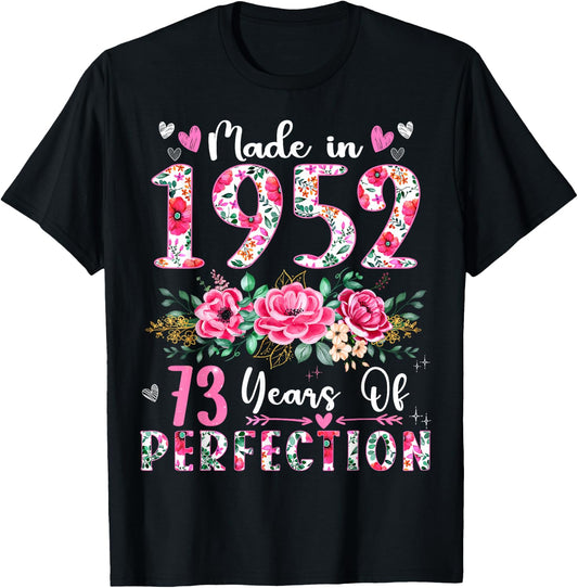 73 Year Old Made In 1952 Floral 73th Birthday Women T-Shirt