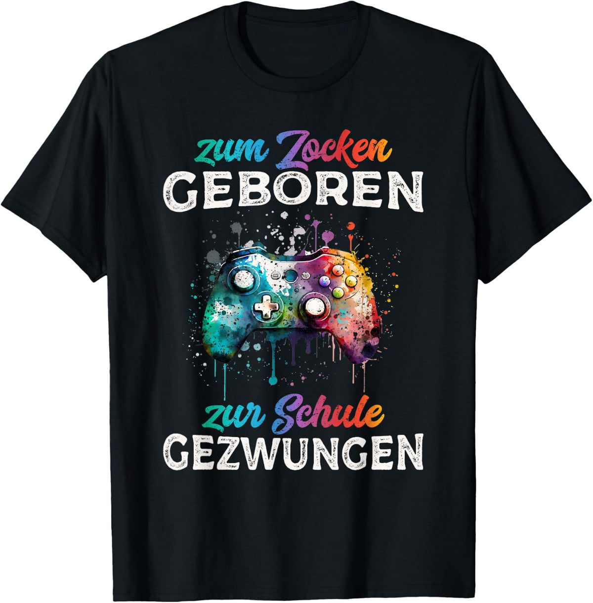 Zum Zocken geboren Zur Schule gezwungen Funny Gamer , black T-Shirt