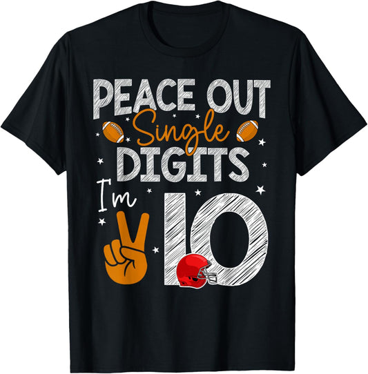 10th Birthday Boy Football Peace Out Single Digits 10 Yr old T-Shirt