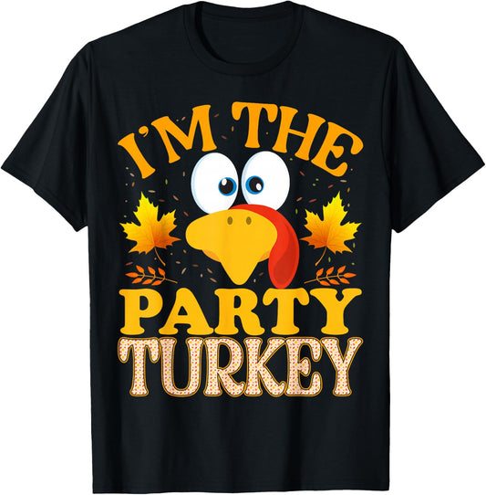 99 Gifts Thanksgiving Family Matching Pajamas - Thanksgiving I'm The Party Turkey - Adult - Black - Small - Short Sleeve - Cotton 65%, Polyester 35% T-Shirt