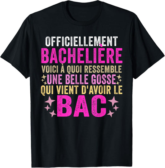 Bachelor 2024 baccalaureate congratulation bac 2024 humour , Black T-Shirt