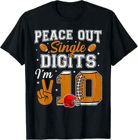 10th Birthday Boy Football Peace Out Single Digits 10 Yr old T-Shirt