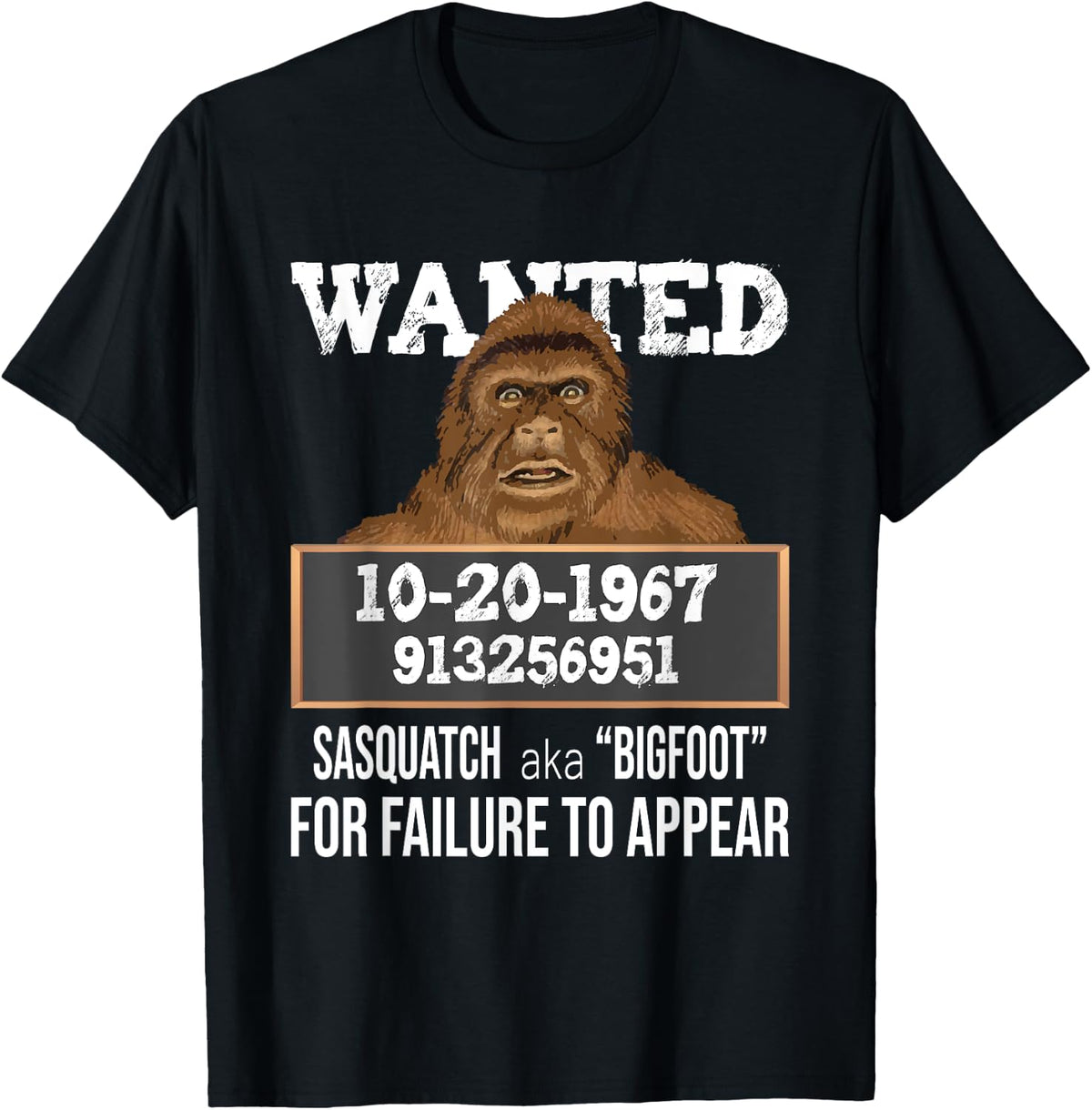 Nerdy Sasquatch Gifts Wanted Sasquatch aka Bigfoot - Funny Sasquatch , Black, Small T-Shirt