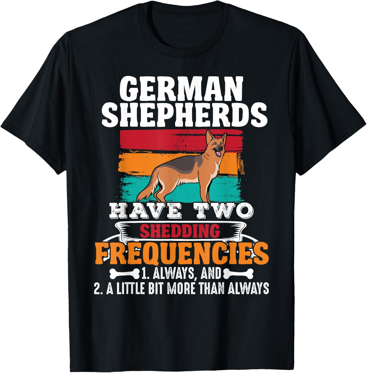 Funny German Shepherd Owner Dog Lover German Shepherd T-Shirt