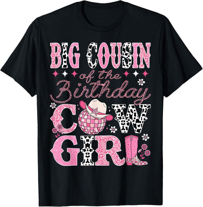 Big Cousin Of The Birthday CowGirl Rodeo Big Cousin Bday T-Shirt