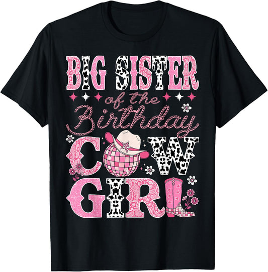 Big Sister Of The Birthday CowGirl Rodeo Big Sister Birthday T-Shirt