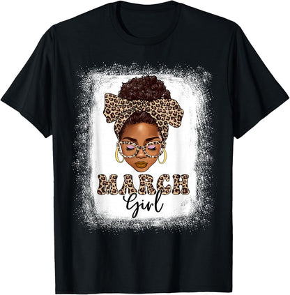 March Girls Afro Messy Bun Bleached Black Women Birthday T-Shirt