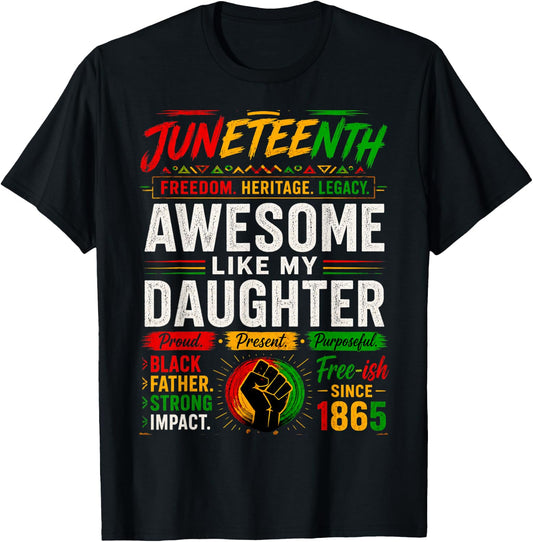 Awesome Like My Daughter Black Dad Juneteenth Men Women 1865 T-Shirt