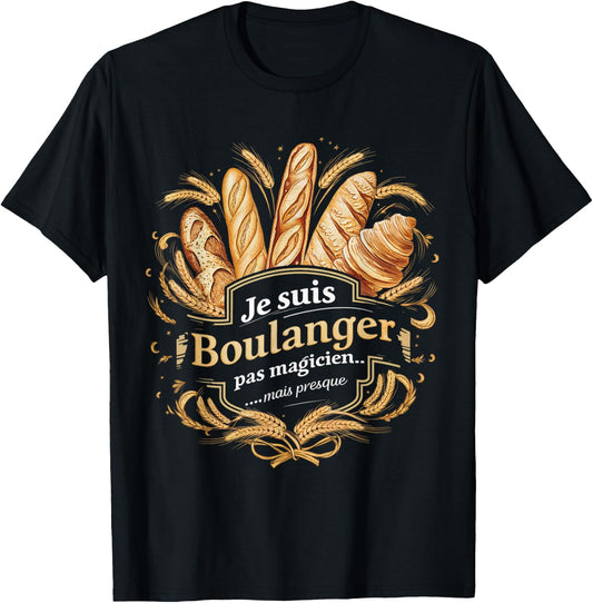 Baker No Magician Gift Baker Humor Bakery T-Shirt