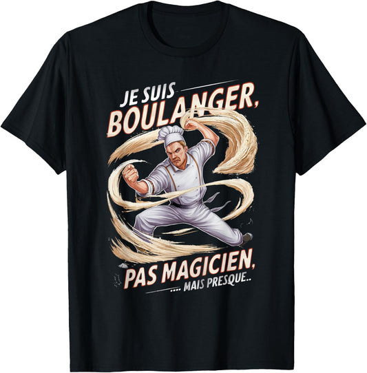 Baker No Magician Gift Baker Humor Bakery , Black, S T-Shirt