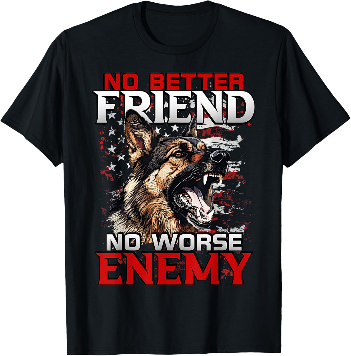No Better Friend: German Shepherd T-Shirt