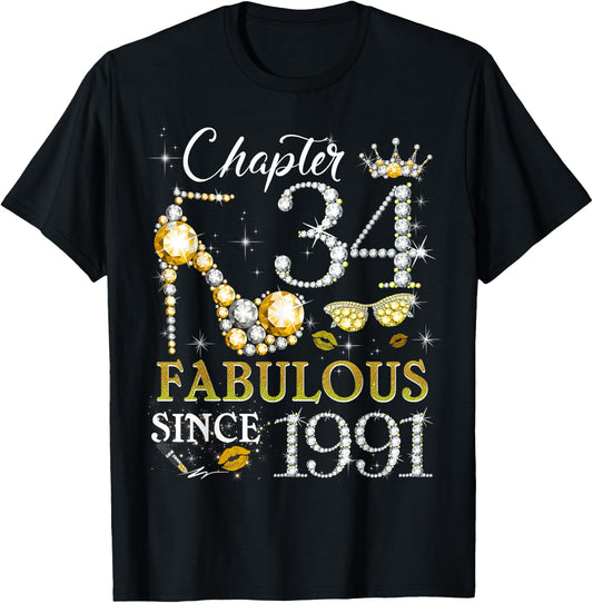 Women's Chapter 34 Fabulous Since 1991 34th Birthday Queen T-Shirt