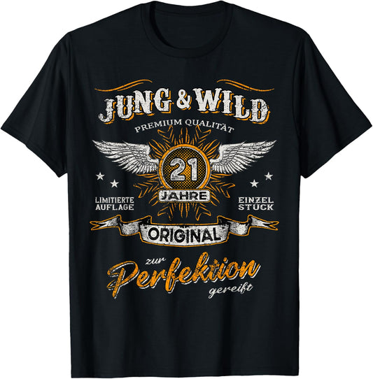 21 Years Young & Wild Matured to Perfection 21st Birthday , black T-Shirt